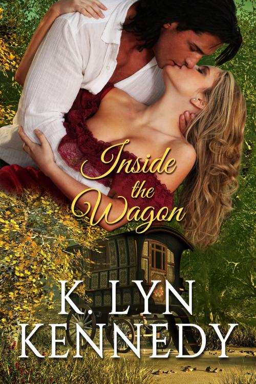 Cover of the book Inside the Wagon by K. Lyn Kennedy, Beau to Beau Books