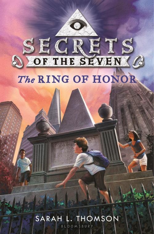 Cover of the book The Ring of Honor by Sarah L. Thomson, Bloomsbury Publishing