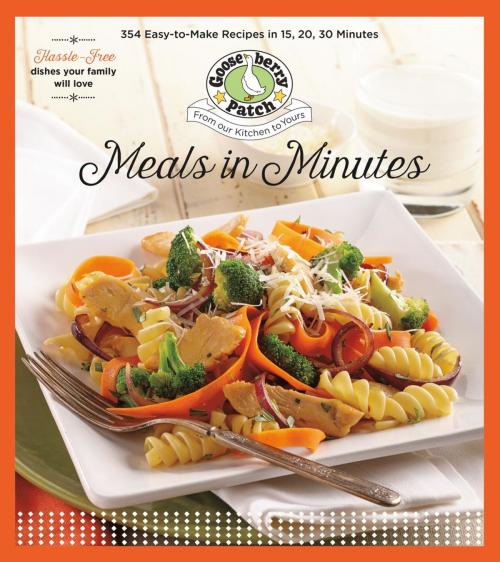 Cover of the book Meals In Minutes by Gooseberry Patch, Gooseberry Patch