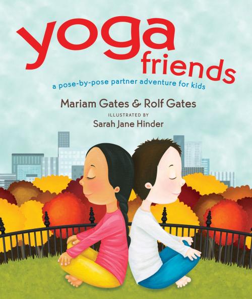 Cover of the book Yoga Friends by Mariam Gates, Rolf Gates, Sounds True