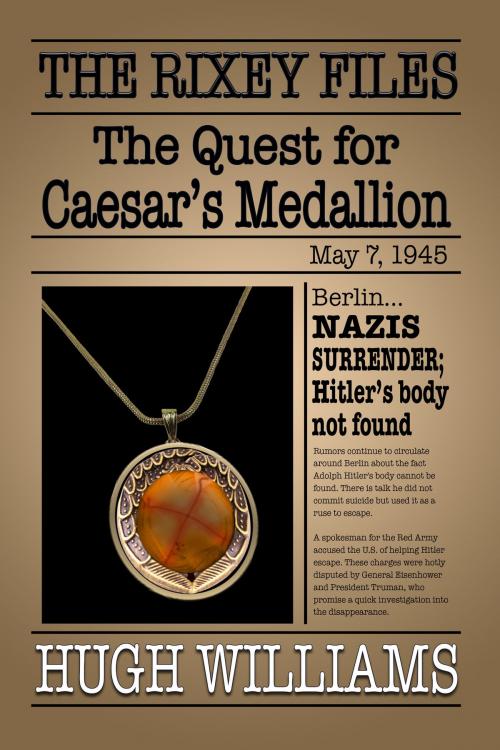 Cover of the book The Quest for Caesar’s Medallion by Hugh Richard Williams, Rogue Phoenix Press