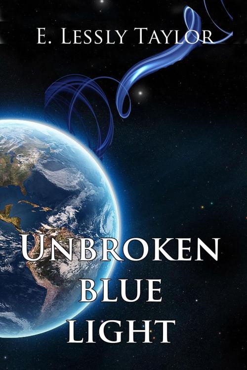 Cover of the book Unbroken Blue Light by E. Lessly Taylor, Black Opal Books