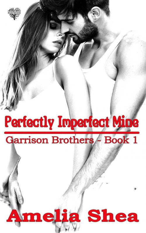 Cover of the book Perfectly Imperfect Mine by Amelia Shea, Hartwood Publishing