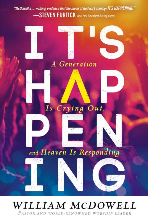 Cover of the book It's Happening by William McDowell, Charisma House