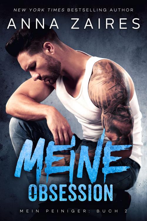 Cover of the book Meine Obsession by Anna Zaires, Dima Zales, Mozaika Publications