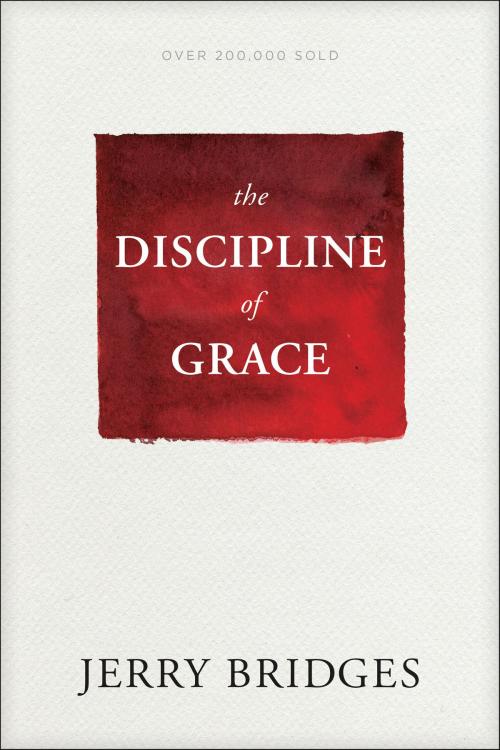 Cover of the book The Discipline of Grace by Jerry Bridges, The Navigators