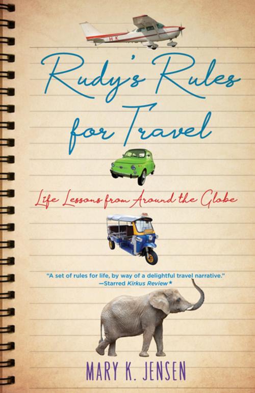 Cover of the book Rudy's Rules for Travel by Mary K. Jensen, She Writes Press