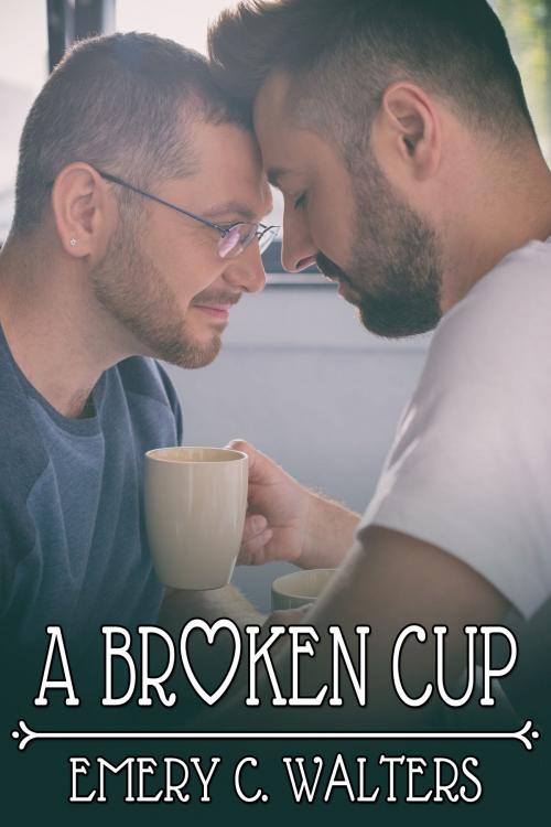 Cover of the book A Broken Cup by Emery C. Walters, JMS Books LLC