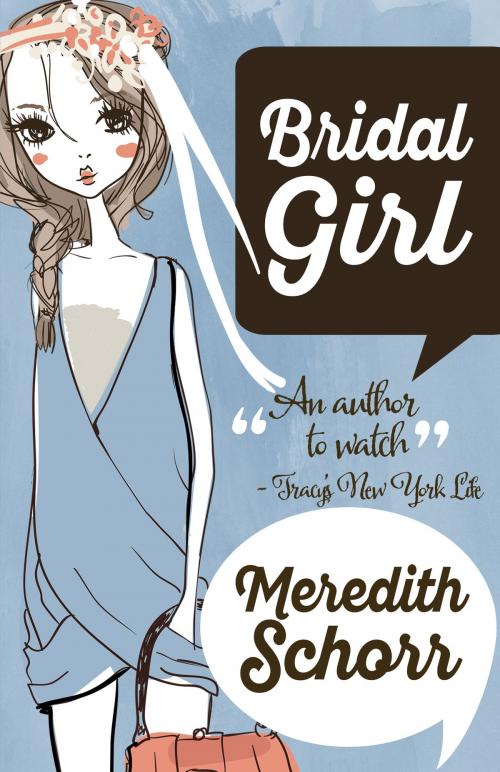 Cover of the book Bridal Girl by Meredith Schorr, Henery Press