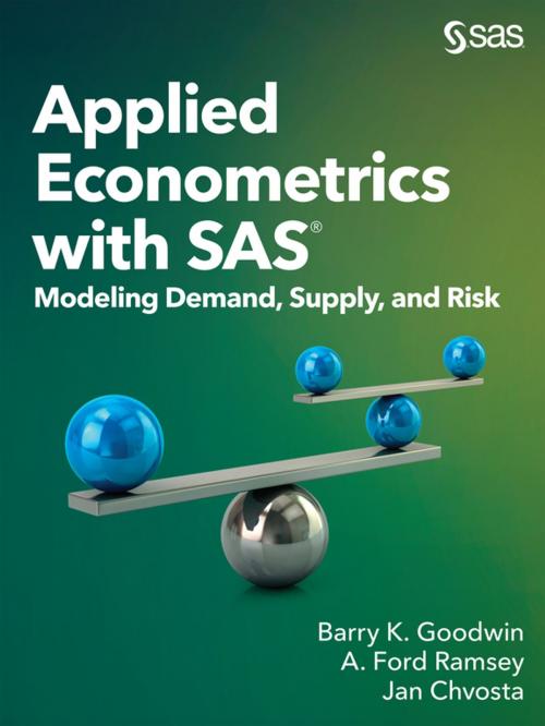 Cover of the book Applied Econometrics with SAS by Barry K. Goodwin, A. Ford Ramsey, Jan Chvosta, SAS Institute