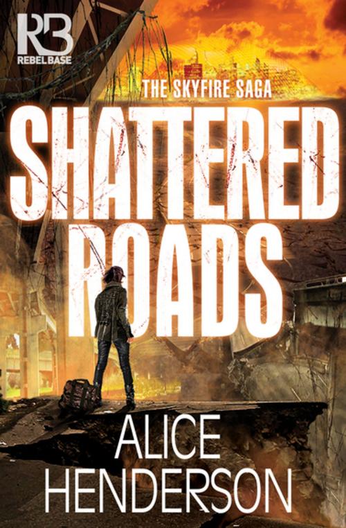Cover of the book Shattered Roads by Alice Henderson, Kensington