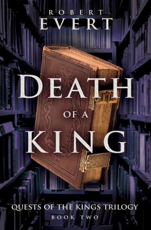 Cover of the book Death of a King by Robert Evert, Diversion Books