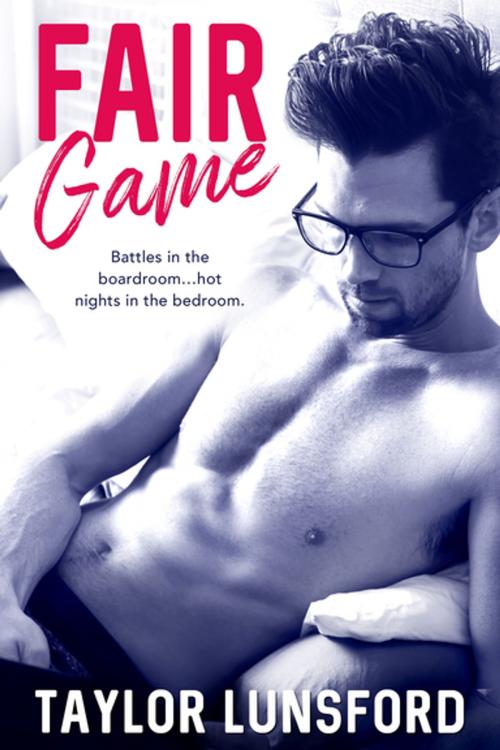 Cover of the book Fair Game by Taylor Lunsford, Entangled Publishing, LLC