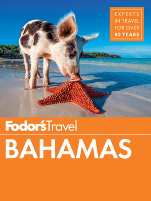 Cover of the book Fodor's Bahamas by Fodor's Travel Guides, Fodor's Travel