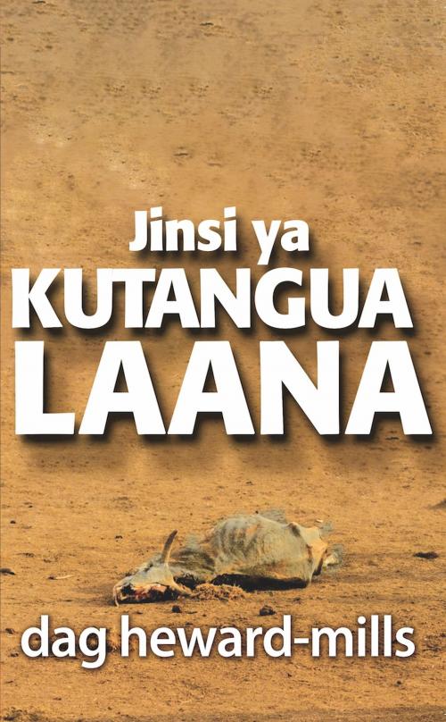 Cover of the book Jinsi ya Kutangua Laana by Dag Heward-Mills, Dag Heward-Mills