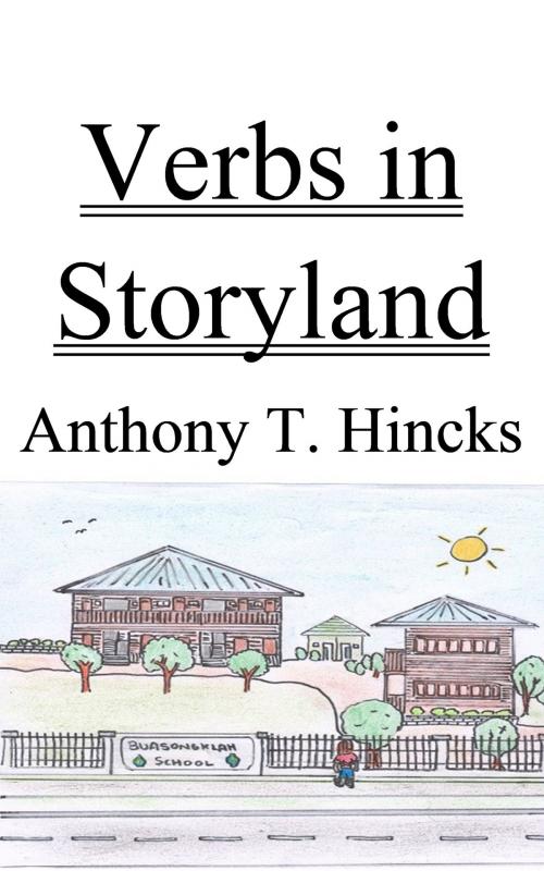 Cover of the book Verbs in Storyland by Anthony T. Hincks, booksmango