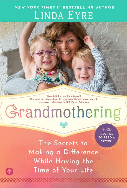 Cover of the book Grandmothering by Linda Eyre, Familius
