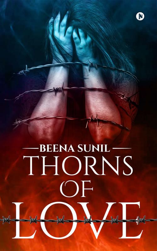 Cover of the book Thorns of Love by Beena Sunil, Notion Press