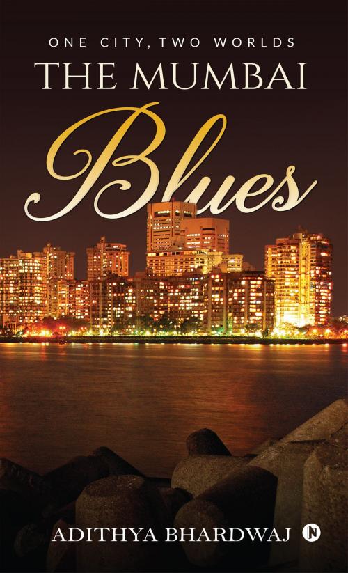 Cover of the book The Mumbai Blues by Adithya Bhardwaj, Notion Press