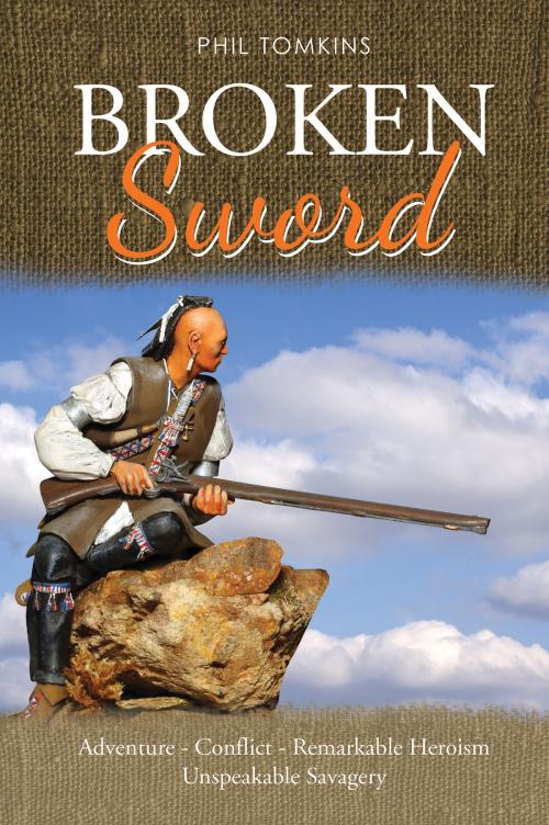 Cover of the book Broken Sword by Phil Tomkins, Notion Press