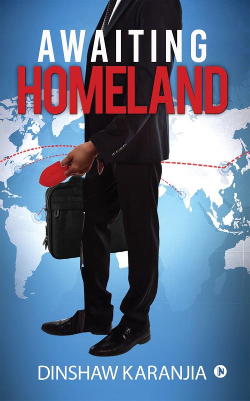 Cover of the book Awaiting Homeland by Dinshaw Karanjia, Notion Press