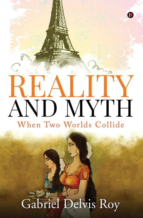 Cover of the book Reality and Myth by Gabriel Delvis Roy, Notion Press