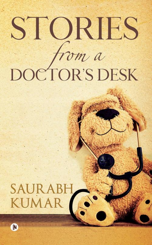 Cover of the book STORIES FROM A DOCTOR’S DESK by SAURABH KUMAR, Notion Press