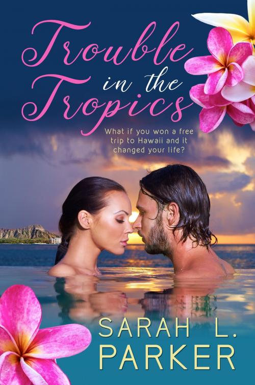Cover of the book Trouble in the Tropics by Sarah L. Parker, Melange Books, LLC