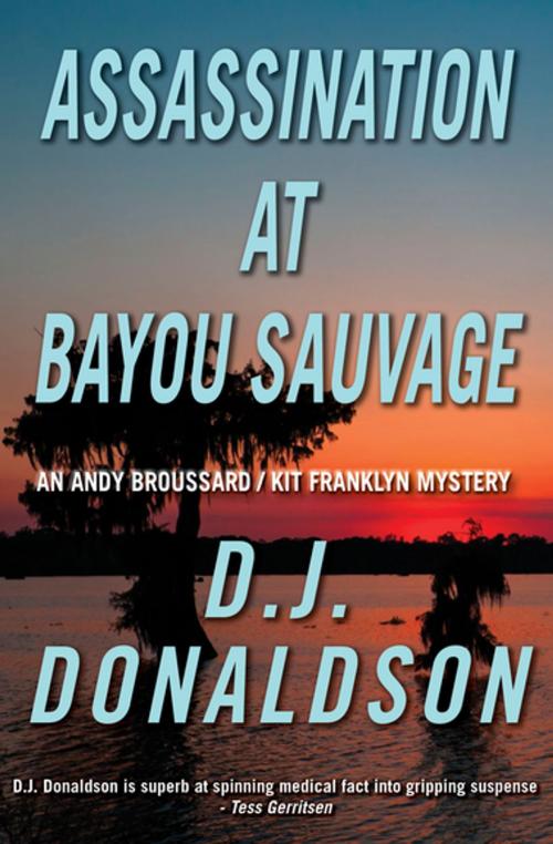 Cover of the book Assassination at Bayou Sauvage by D.J. Donaldson, House of Stratus