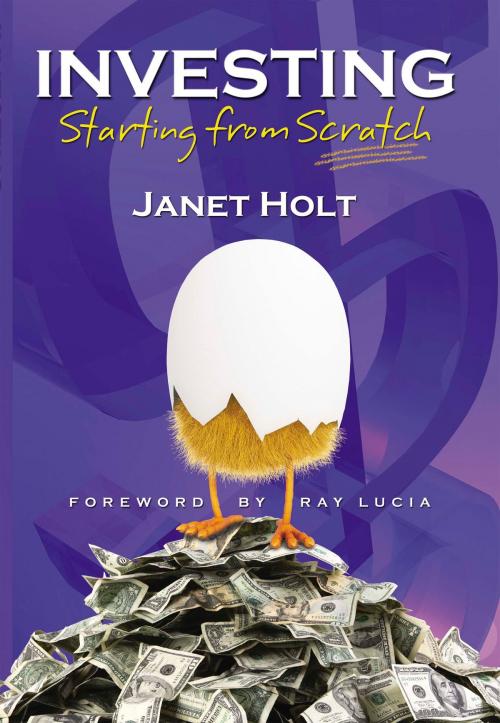 Cover of the book Investing: Starting from Scratch by Janet Holt, Wild Horse Media Group