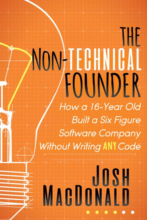 Cover of the book The Non-Technical Founder by Josh MacDonald, Morgan James Publishing