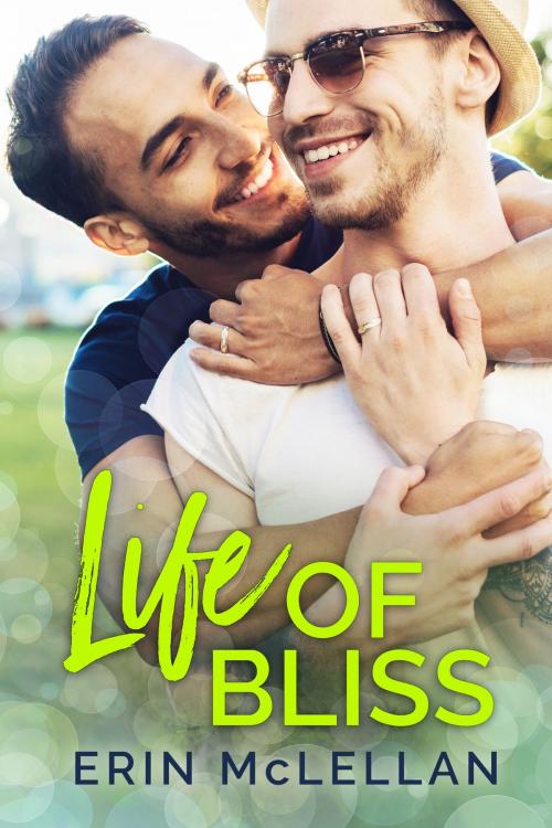 Cover of the book Life of Bliss by Erin McLellan, Erin McLellan