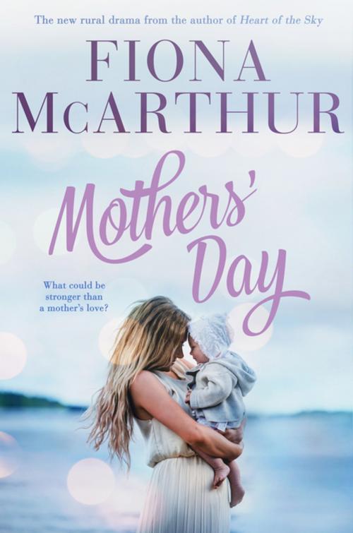Cover of the book Mothers' Day by Fiona McArthur, Penguin Books Ltd