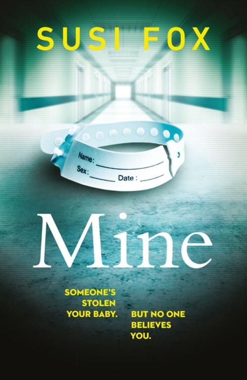 Cover of the book Mine by Susi Fox, Penguin Books Ltd