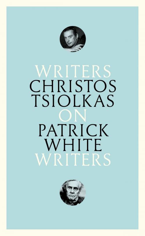 Cover of the book On Patrick White by Christos Tsiolkas, Schwartz Publishing Pty. Ltd