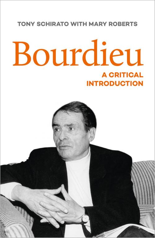 Cover of the book Bourdieu by Tony Schirato, Mary Roberts, Allen & Unwin