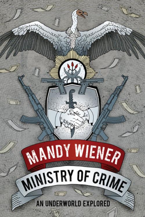 Cover of the book Ministry of Crime by Mandy Wiener, Pan Macmillan SA