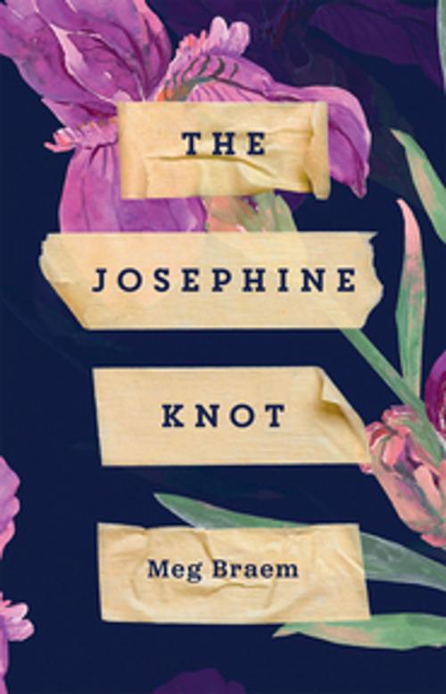 Cover of the book The Josephine Knot by Meg Braem, Playwrights Canada Press