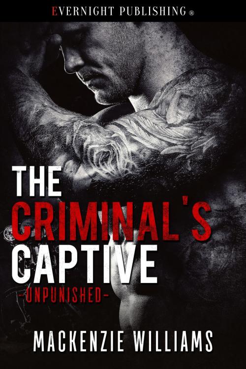 Cover of the book The Criminal's Captive by Mackenzie Williams, Evernight Publishing