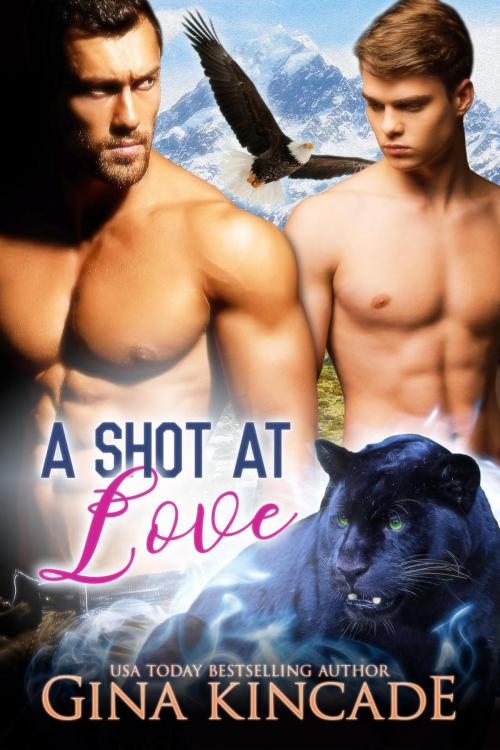 Cover of the book A Shot at Love by Gina Kincade, Naughty Nights Press