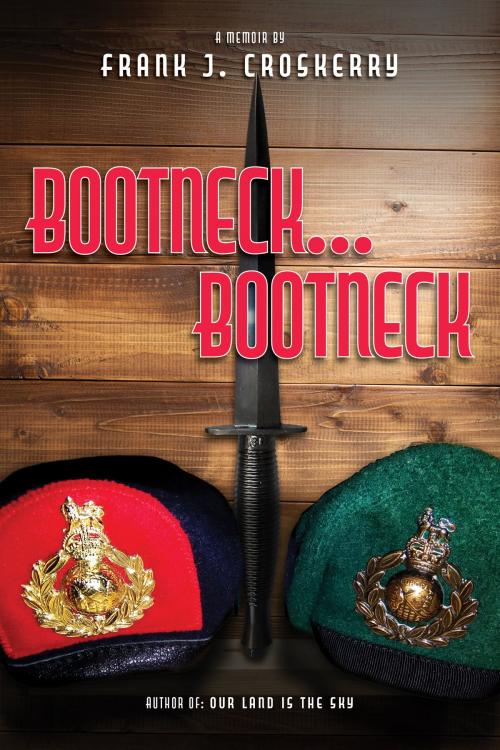 Cover of the book Bootneck Bootneck by Frank Croskerry, Tellwell Talent