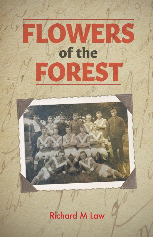 Cover of the book Flowers of the Forest by Richard M Law, Tellwell Talent