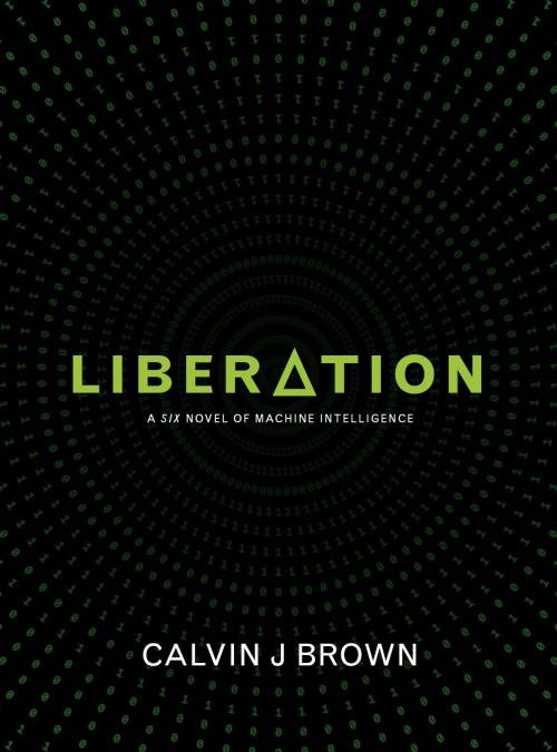 Cover of the book Liberation by Calvin J. Brown, Cognitio Waves
