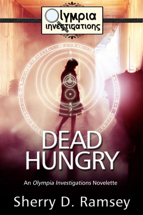 Cover of the book Dead Hungry by Sherry D. Ramsey, Sherry D. Ramsey