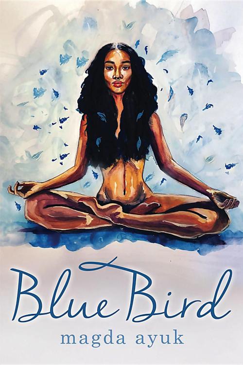 Cover of the book Blue Bird by Magda Ayuk, Magda Ayuk