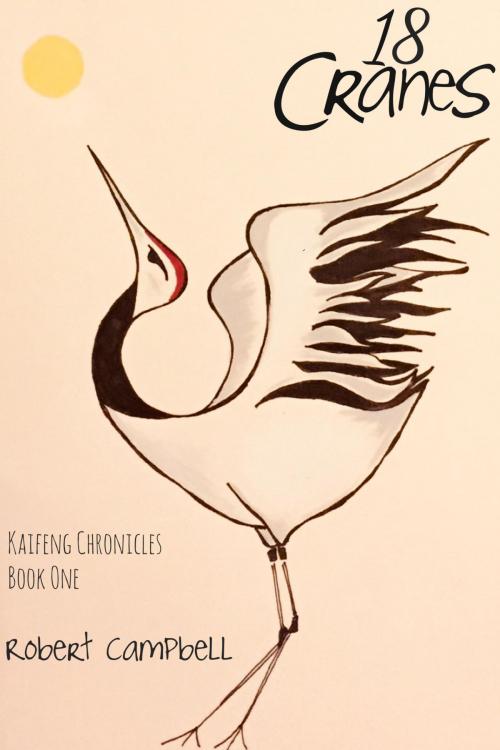 Cover of the book 18 Cranes by Robert Campbell, Profrac Books