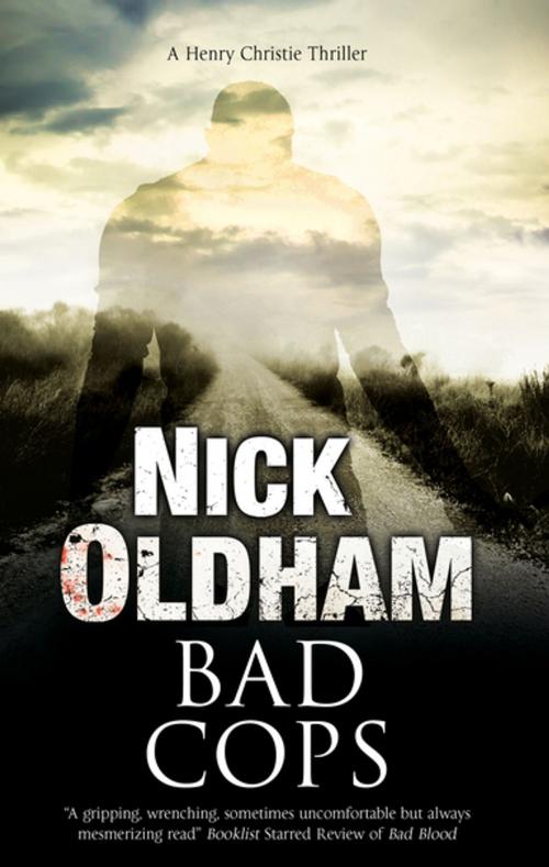 Cover of the book Bad Cops by Nick Oldham, Severn House Publishers