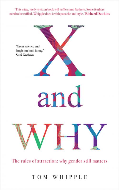 Cover of the book X and Why by Tom Whipple, Short Books Ltd