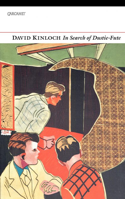 Cover of the book In Search of Dustie-Fute by David Kinloch, Carcanet Press Ltd.