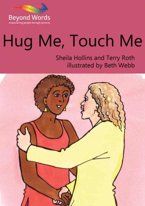 Cover of the book Hug Me, Touch Me by Sheila Hollins, Terry Roth, Books Beyond Words